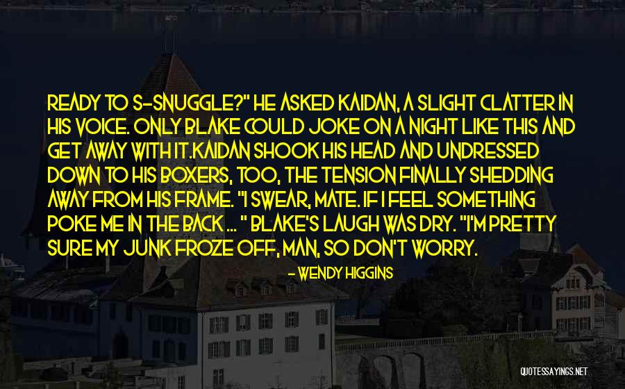 Kaidan Blake Quotes By Wendy Higgins Kaidan Blake Quotes By Wendy Higgins