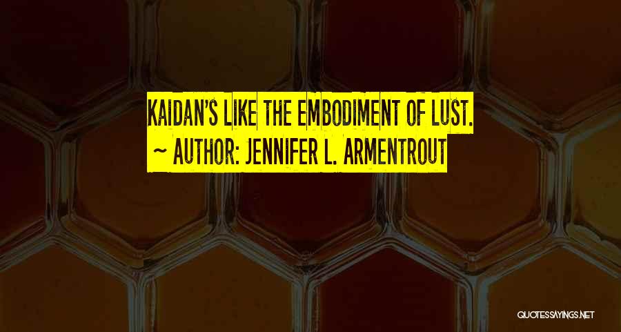 Kaidan Quotes By Jennifer L. Armentrout