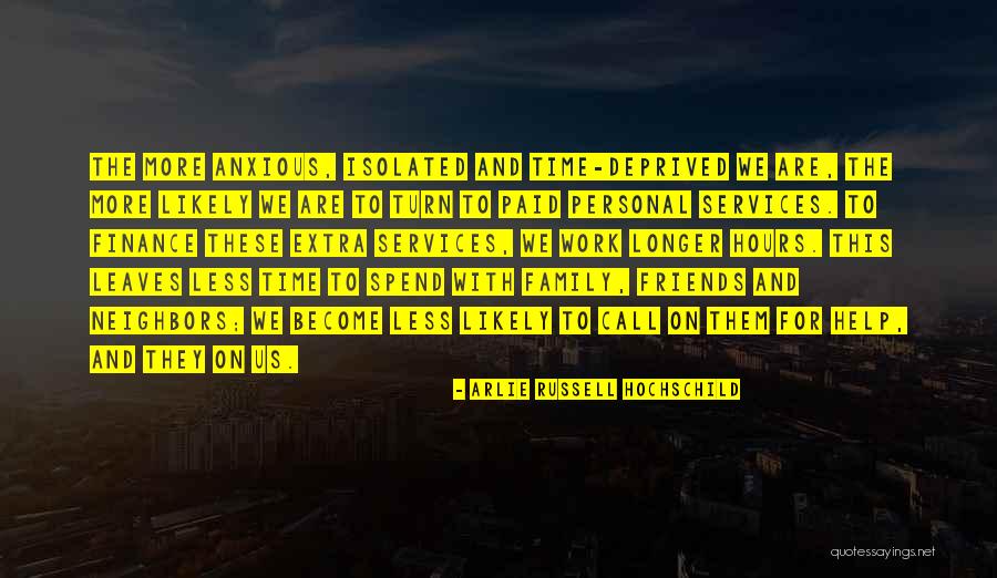 Kaidangku Quotes By Arlie Russell Hochschild Kaidangku Quotes By Arlie Russell Hochschild