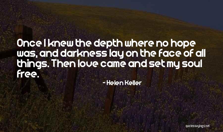 Kaiden Bennett Quotes By Helen Keller Kaiden Bennett Quotes By Helen Keller
