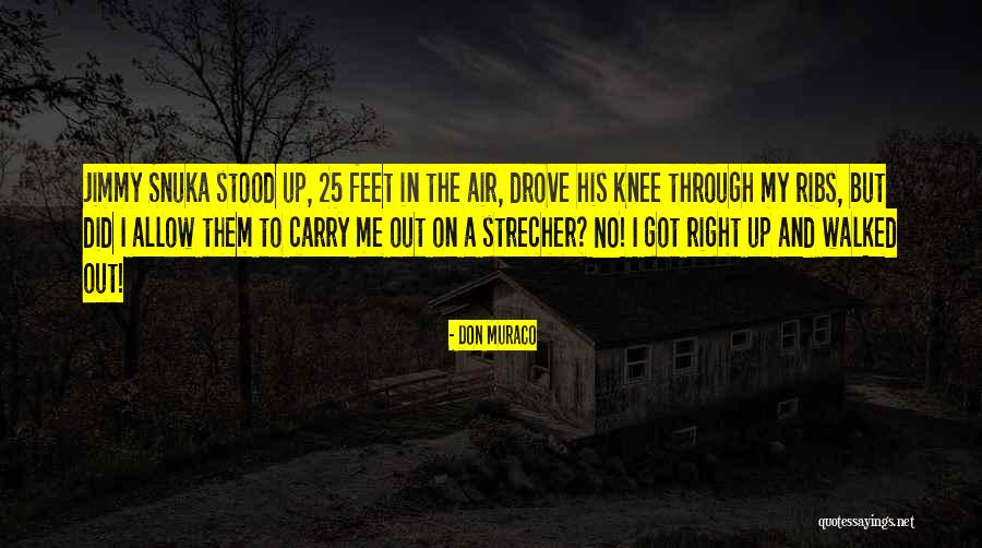 Kaidou Quotes By Don Muraco Kaidou Quotes By Don Muraco