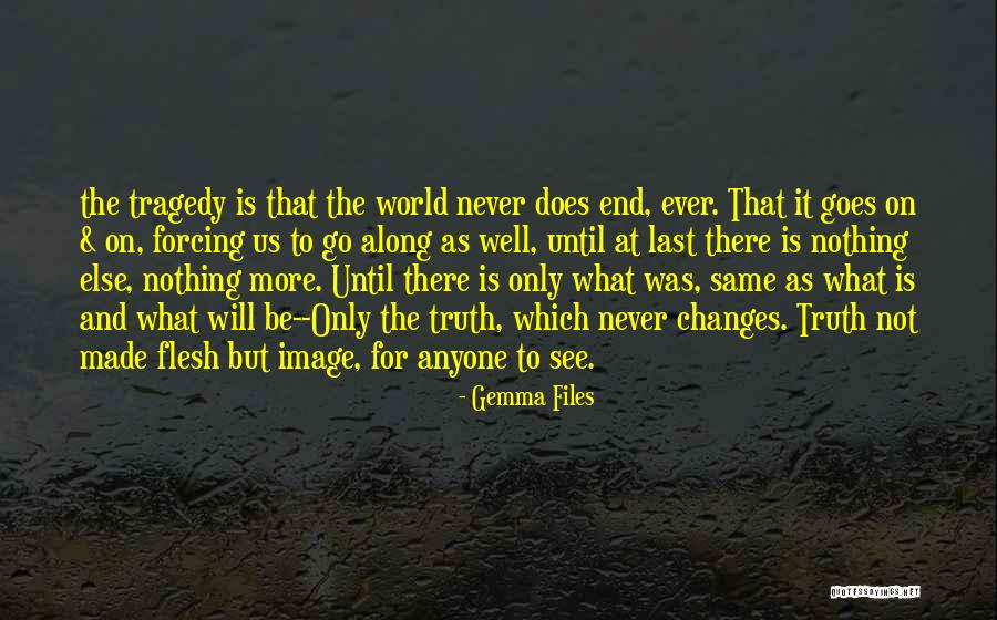 Kaigaku Quotes By Gemma Files Kaigaku Quotes By Gemma Files