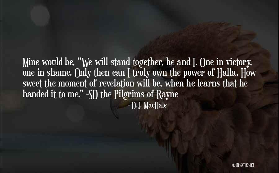 Kaigale Quotes By D.J. MacHale Kaigale Quotes By D.J. MacHale