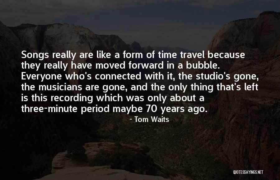 Kaikista Quotes By Tom Waits Kaikista Quotes By Tom Waits