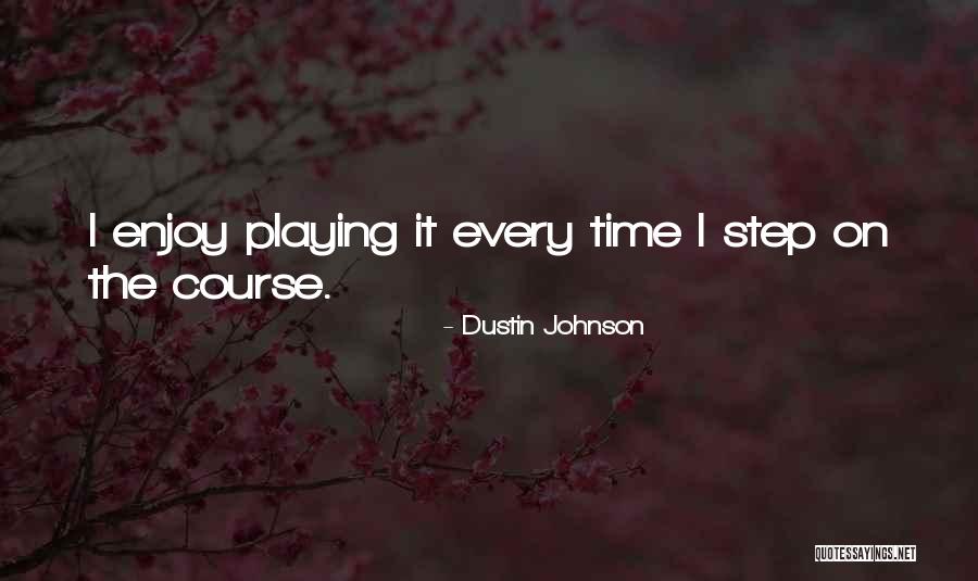 Kailali Quotes By Dustin Johnson Kailali Quotes By Dustin Johnson