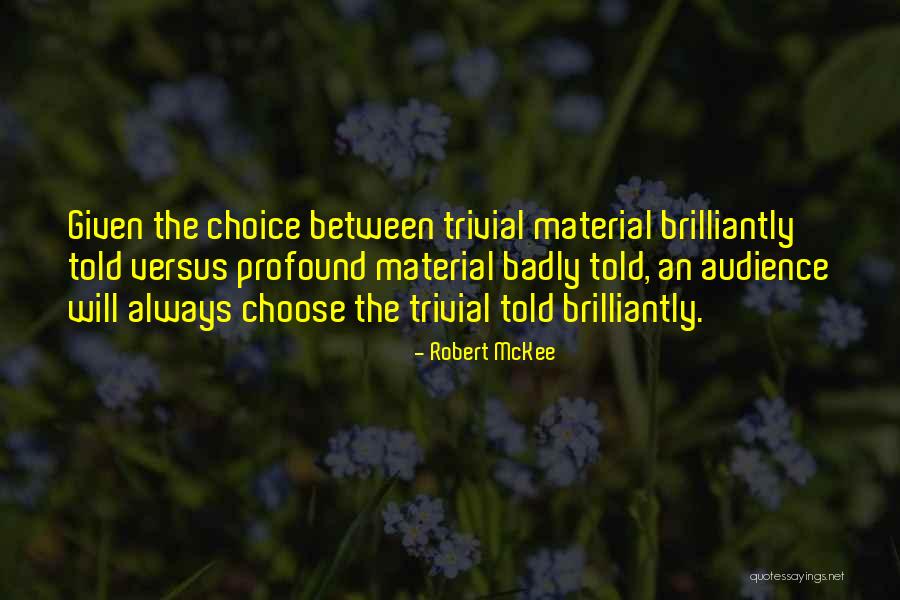 Kailani Kay Quotes By Robert McKee Kailani Kay Quotes By Robert McKee