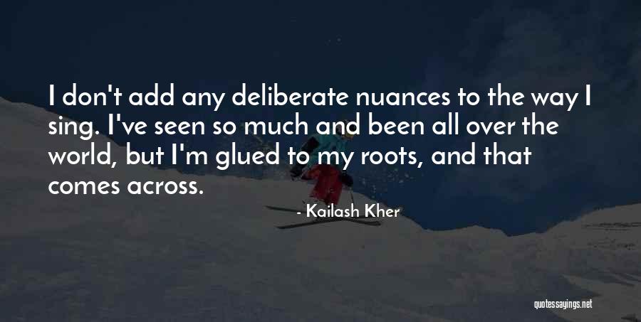 Kailash Kher Quotes 1028244