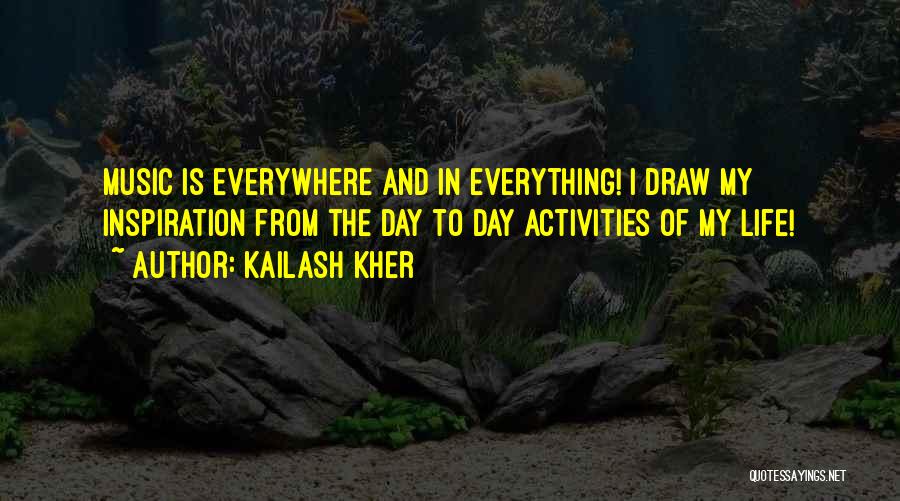 Kailash Kher Quotes 328201