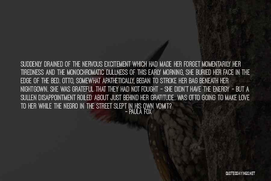 Kailen Rains Quotes By Paula Fox Kailen Rains Quotes By Paula Fox
