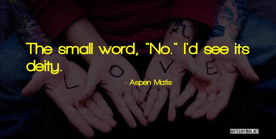 Kailie Franzen Quotes By Aspen Matis Kailie Franzen Quotes By Aspen Matis