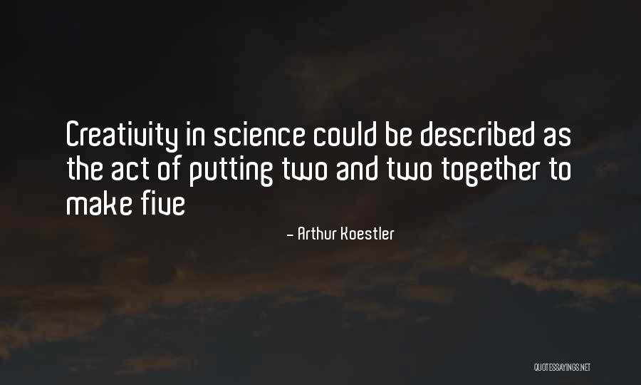 Kailin Gow Interview Quotes By Arthur Koestler Kailin Gow Interview Quotes By Arthur Koestler