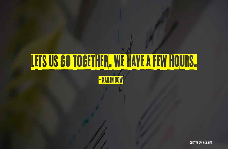 Kailin Gow Quotes 297245