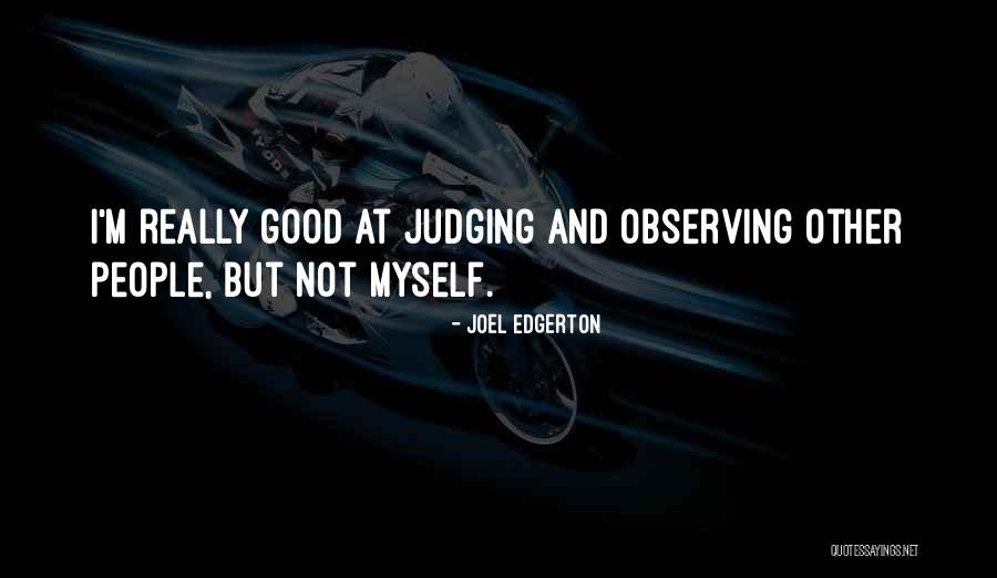 Kailynn Ashleigh Quotes By Joel Edgerton Kailynn Ashleigh Quotes By Joel Edgerton