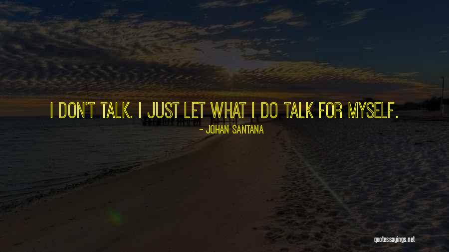 Kailynn Pretty Quotes By Johan Santana Kailynn Pretty Quotes By Johan Santana