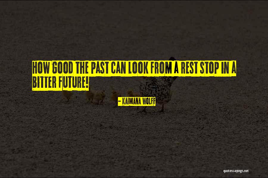 Kaimana Wolff Quotes 2046035 Kaimana Wolff Quotes 2046035