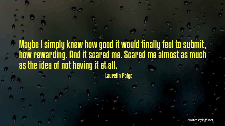 Kaimi Judd Quotes By Laurelin Paige Kaimi Judd Quotes By Laurelin Paige