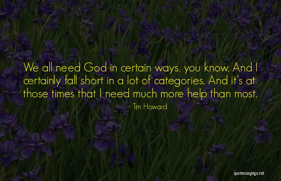 Kainalu Hind Quotes By Tim Howard Kainalu Hind Quotes By Tim Howard