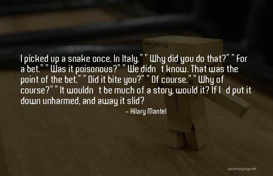 Kainis Na Kaaway Quotes By Hilary Mantel Kainis Na Kaaway Quotes By Hilary Mantel