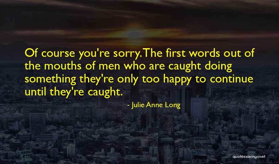 Kaioh Yoh Quotes By Julie Anne Long Kaioh Yoh Quotes By Julie Anne Long