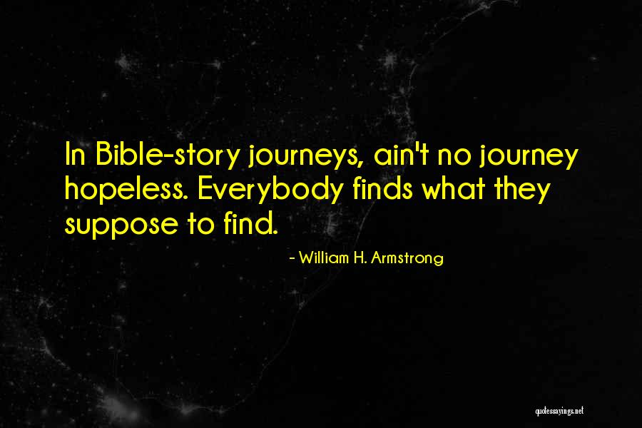 Kaiosama Quotes By William H. Armstrong Kaiosama Quotes By William H. Armstrong