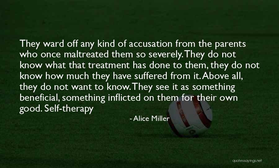 Kaip Prisijaukinti Quotes By Alice Miller Kaip Prisijaukinti Quotes By Alice Miller