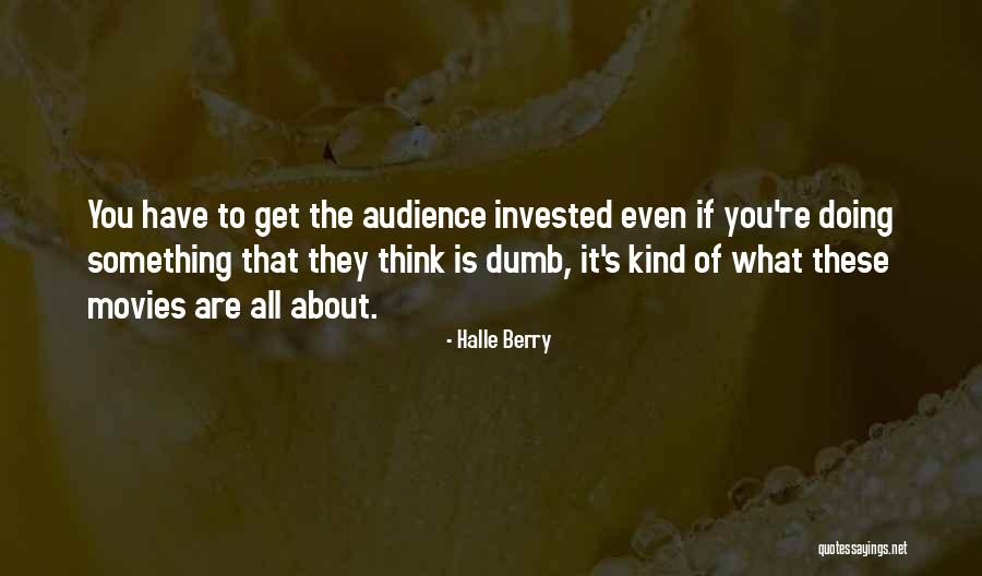 Kaip Prisijaukinti Quotes By Halle Berry Kaip Prisijaukinti Quotes By Halle Berry