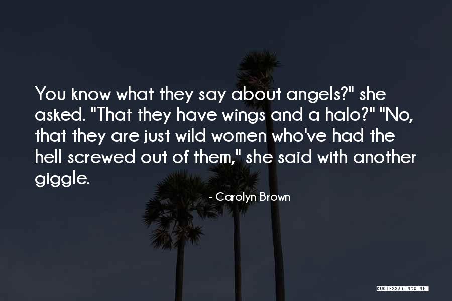 Kaira Whitehead Quotes By Carolyn Brown Kaira Whitehead Quotes By Carolyn Brown