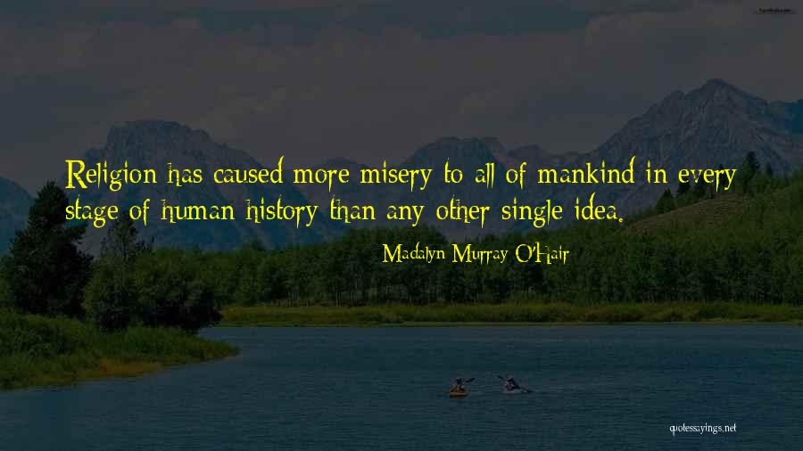 Kairatu Quotes By Madalyn Murray O'Hair Kairatu Quotes By Madalyn Murray O'Hair