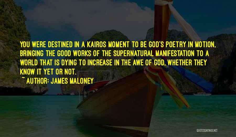 Kairos Quotes By James Maloney