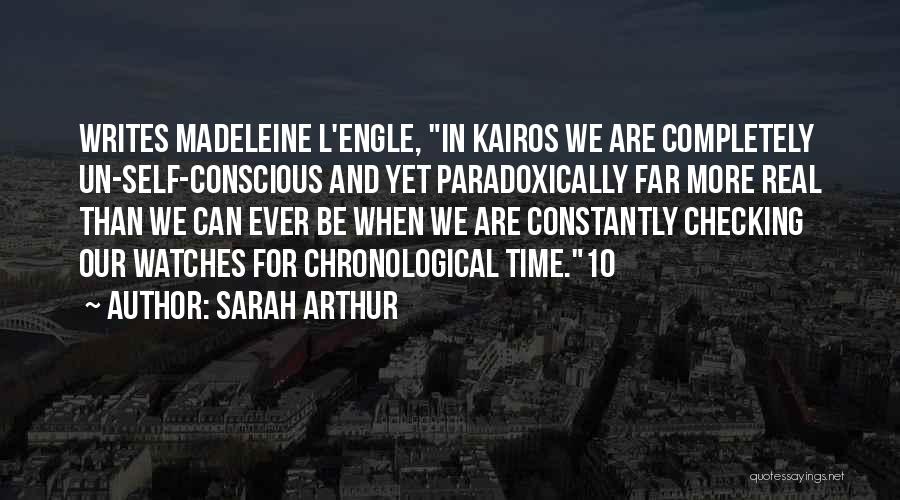 Kairos Quotes By Sarah Arthur