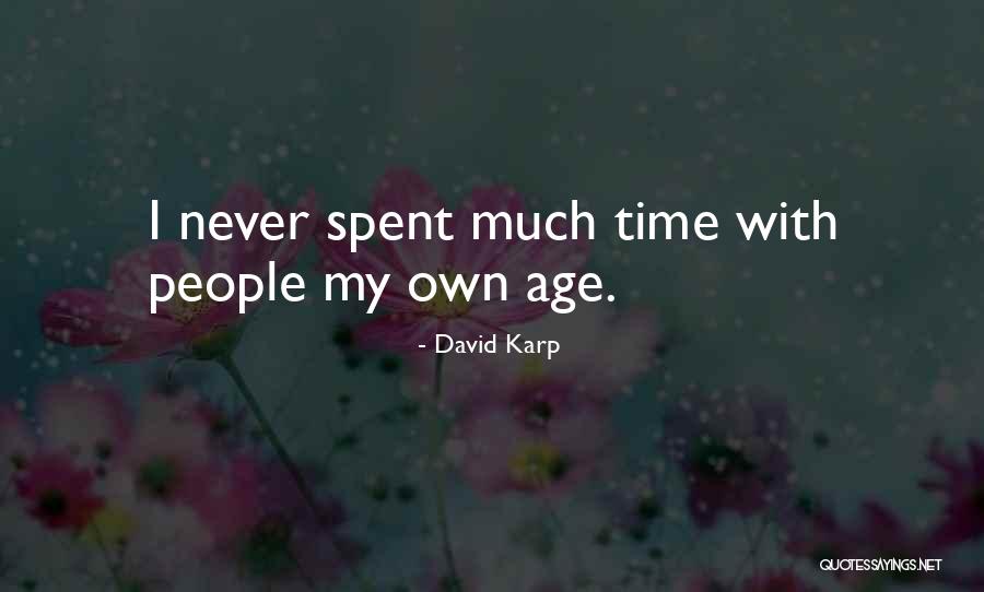 Kairostime Quotes By David Karp Kairostime Quotes By David Karp