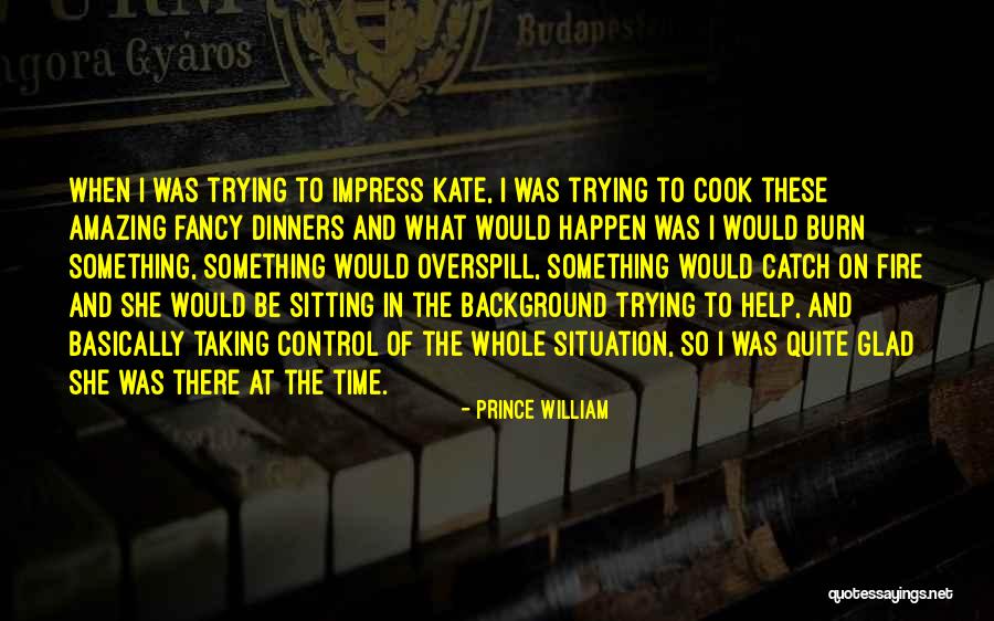 Kaiseki Ryori Quotes By Prince William Kaiseki Ryori Quotes By Prince William