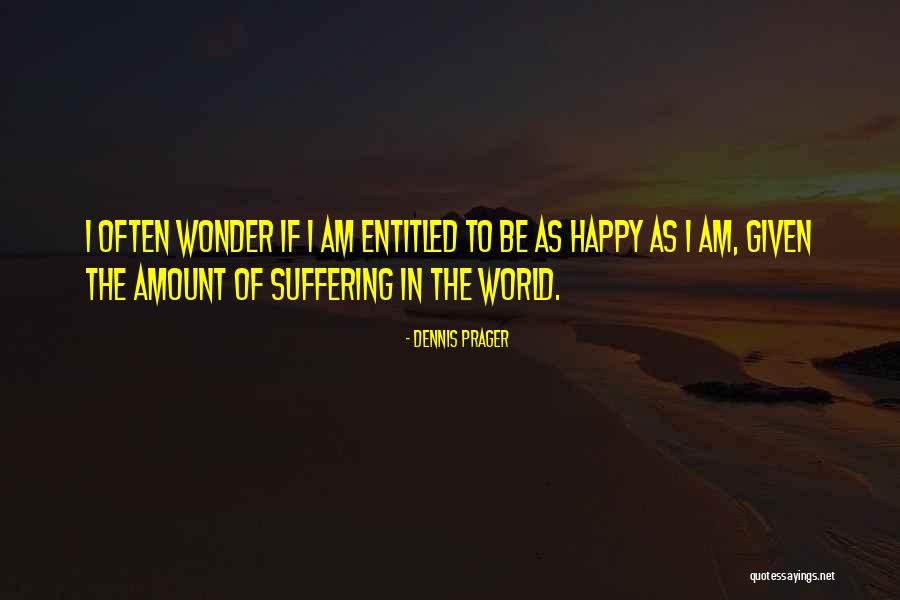 Kaisen Agawam Quotes By Dennis Prager Kaisen Agawam Quotes By Dennis Prager