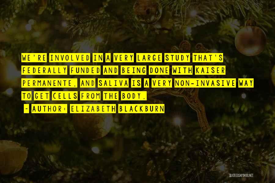 Kaiser Permanente Quotes By Elizabeth Blackburn