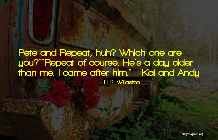 Kaison Mitchell Quotes By H.R. Willaston Kaison Mitchell Quotes By H.R. Willaston