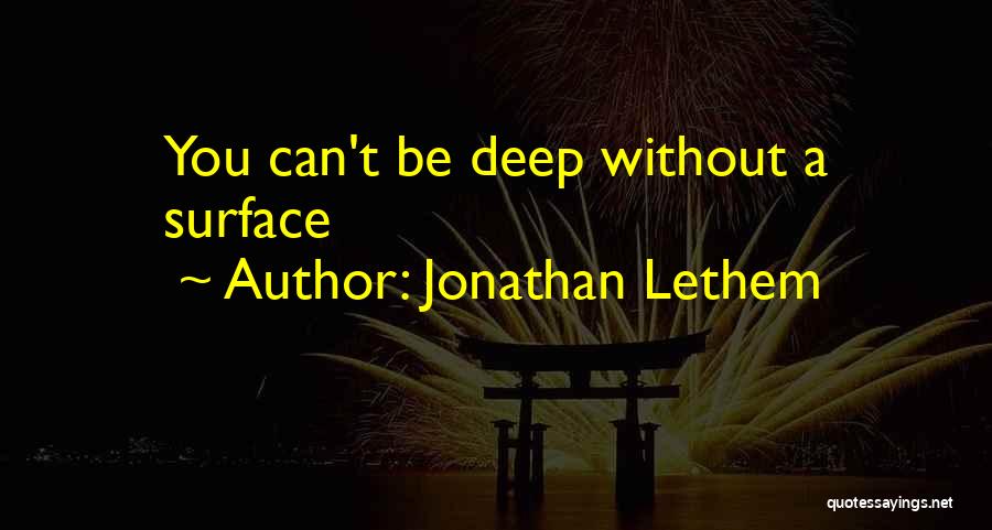 Kaist Quotes By Jonathan Lethem