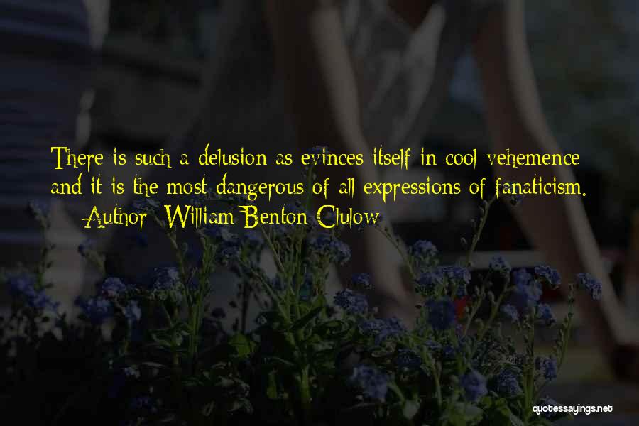 Kaist Quotes By William Benton Clulow