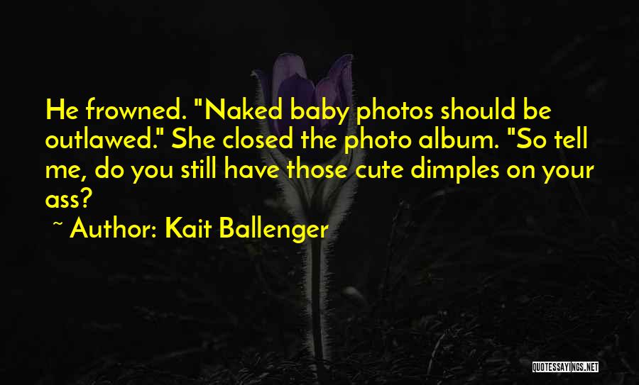 Kait Ballenger Quotes 1282028