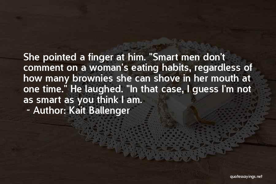 Kait Ballenger Quotes 510689