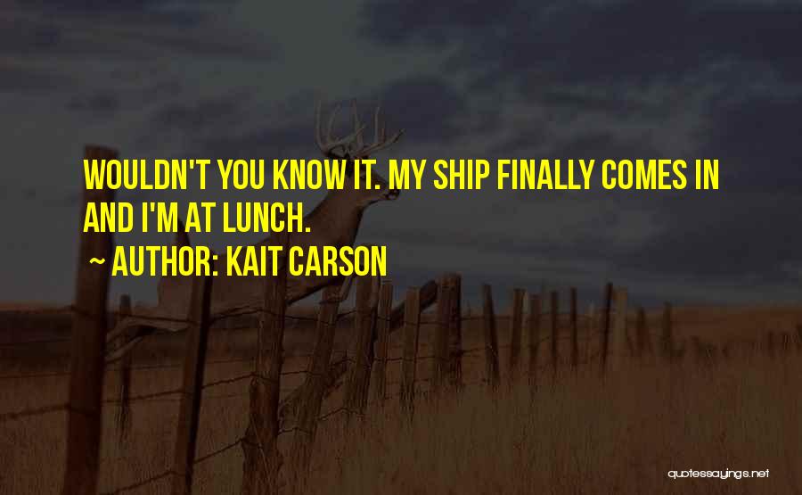 Kait Carson Quotes 2158497