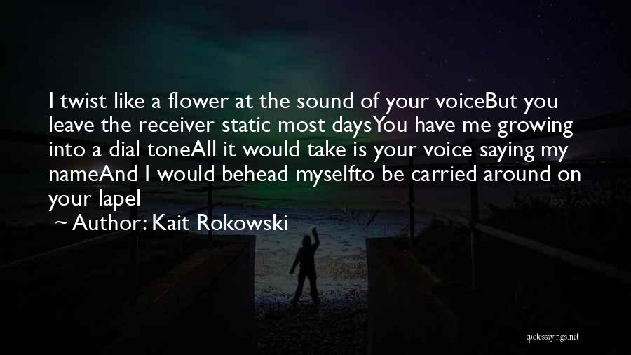 Kait Rokowski Quotes 549593 Kait Rokowski Quotes 549593