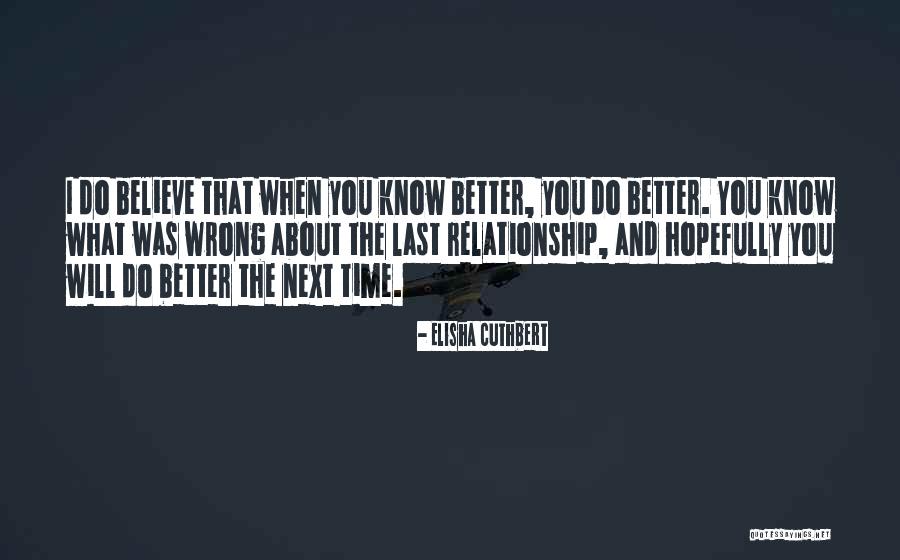 Kaitkan Kepemimpinan Quotes By Elisha Cuthbert Kaitkan Kepemimpinan Quotes By Elisha Cuthbert