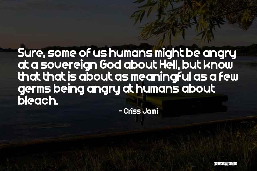 Kaitlin Marie Bell Foundation Quotes By Criss Jami Kaitlin Marie Bell Foundation Quotes By Criss Jami
