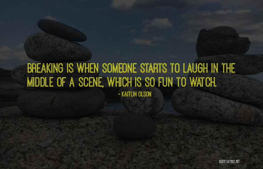 Kaitlin Olson Quotes 1293636 Kaitlin Olson Quotes 1293636
