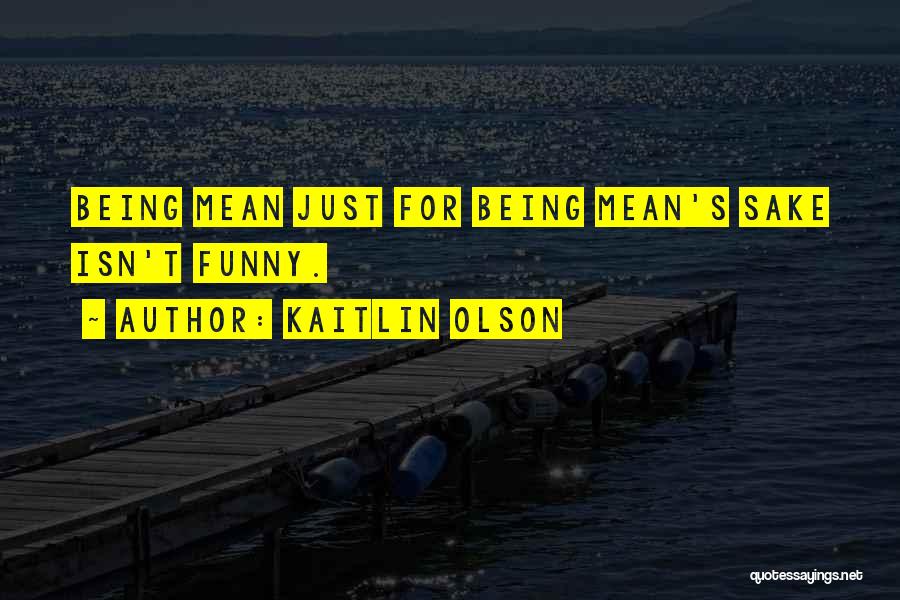 Kaitlin Olson Quotes 1488832