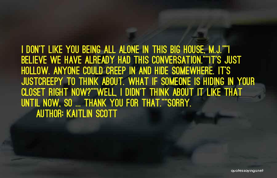 Kaitlin Scott Quotes 1006397