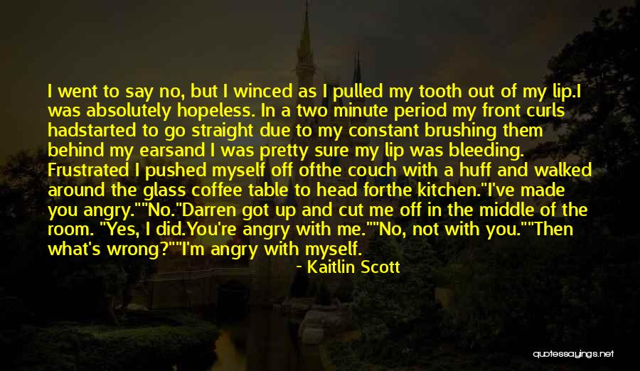 Kaitlin Scott Quotes 215207 Kaitlin Scott Quotes 215207