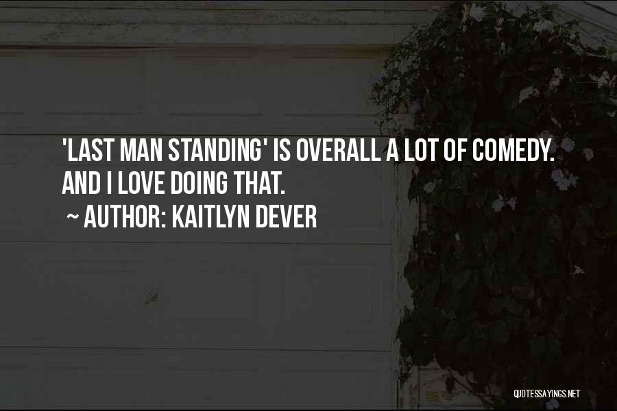 Kaitlyn Dever Quotes 246008