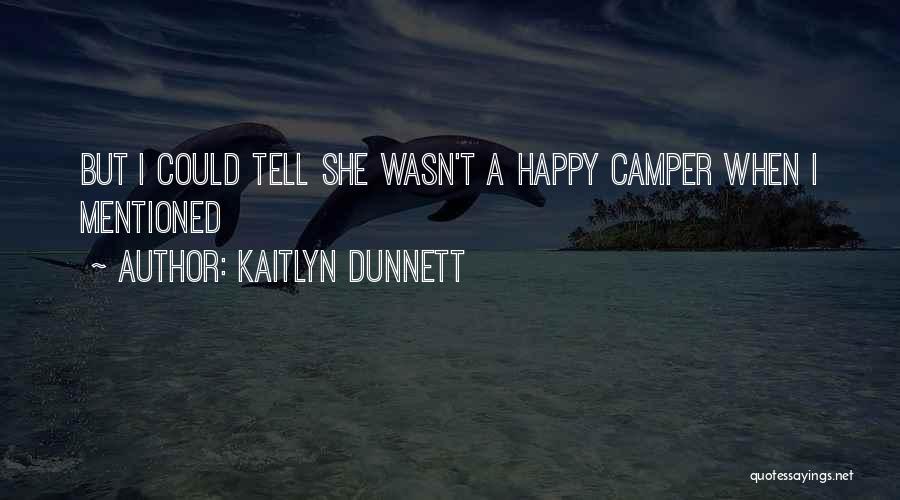 Kaitlyn Dunnett Quotes 1179571