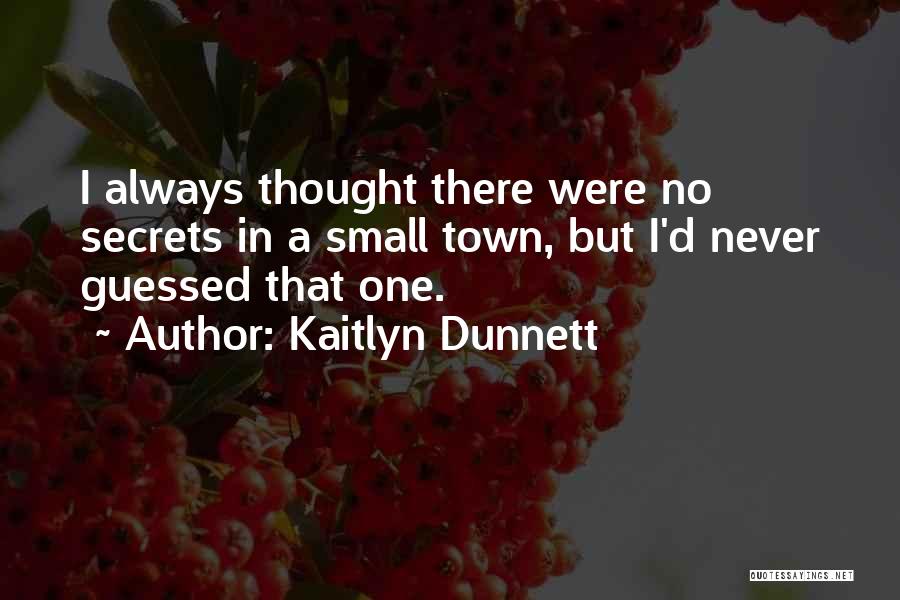 Kaitlyn Dunnett Quotes 362657